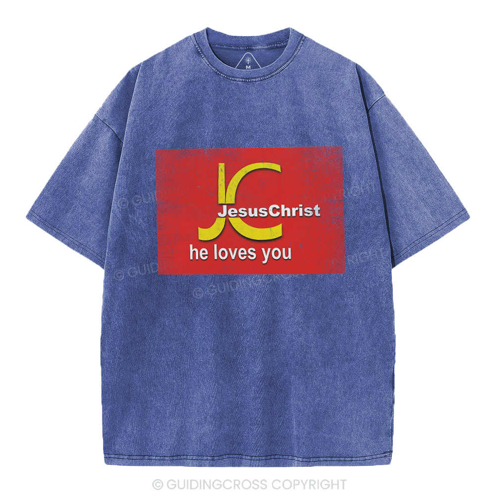 Jesus Christ He Loves You Christian Washed T-Shirt