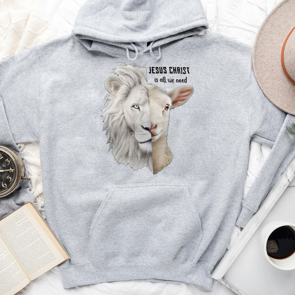 Jesus Christ Is All We Need Lion And Lamb Christian Hoodie Sale
