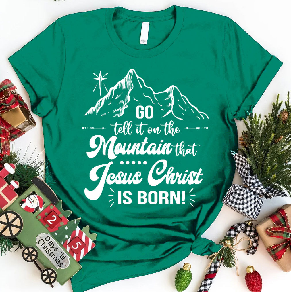 Jesus Christ Is Born Christian T-Shirt