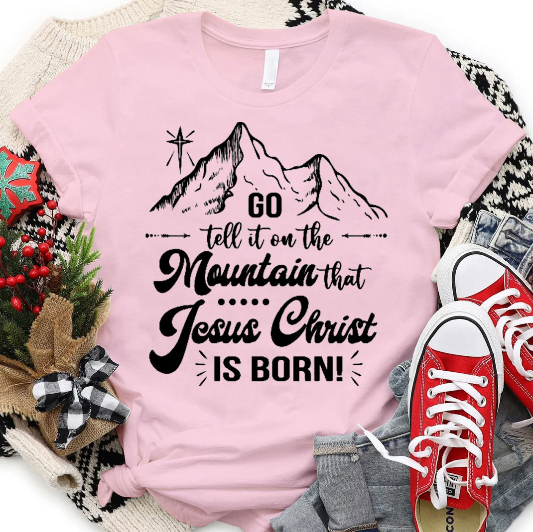 Jesus Christ Is Born Christian T-Shirt
