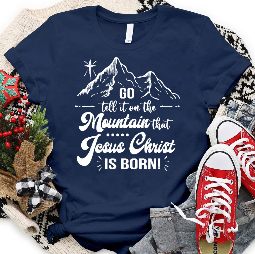Jesus Christ Is Born Christian T-Shirt