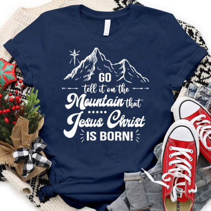 Jesus Christ Is Born Christian T-Shirt