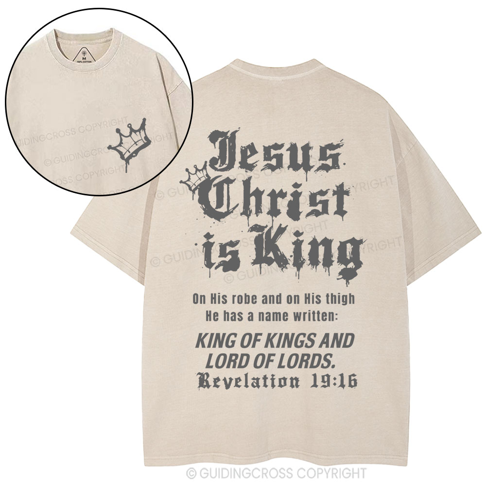 Jesus Christ Is King Christian Washed T-Shirt