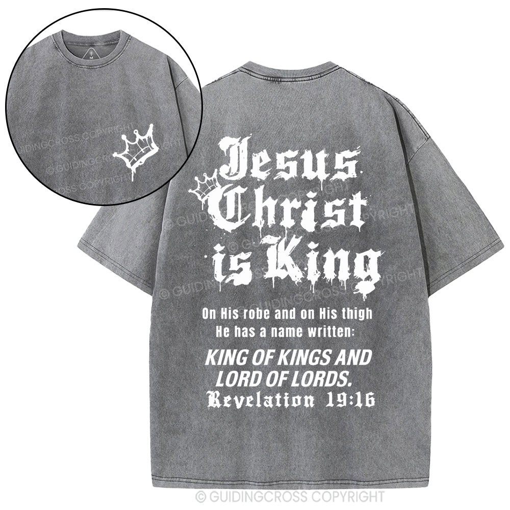 Jesus Christ Is King Christian Washed T-Shirt
