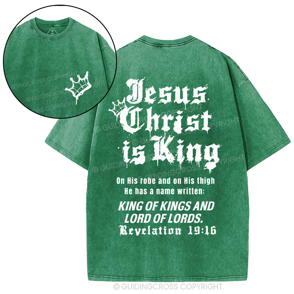Jesus Christ Is King Christian Washed T-Shirt