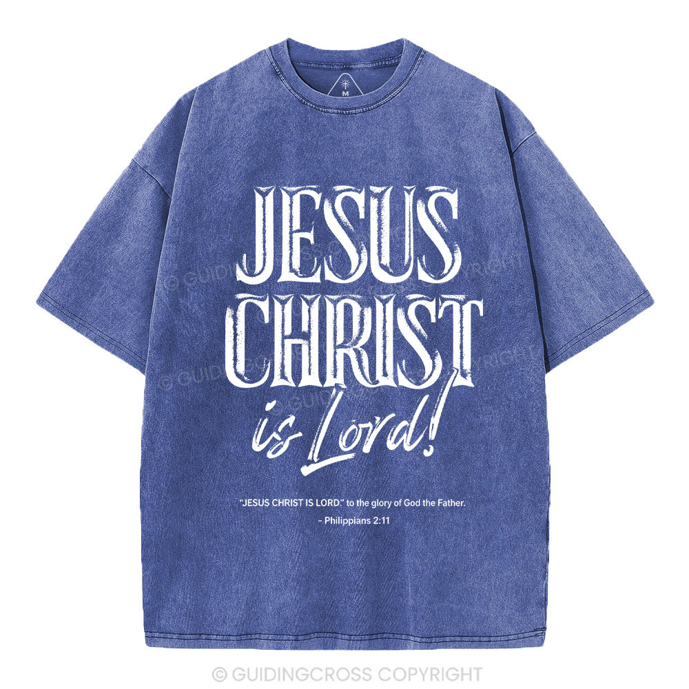 Jesus Christ Is Lord Christian Washed T-Shirt