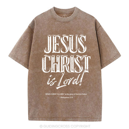 Jesus Christ Is Lord Christian Washed T-Shirt
