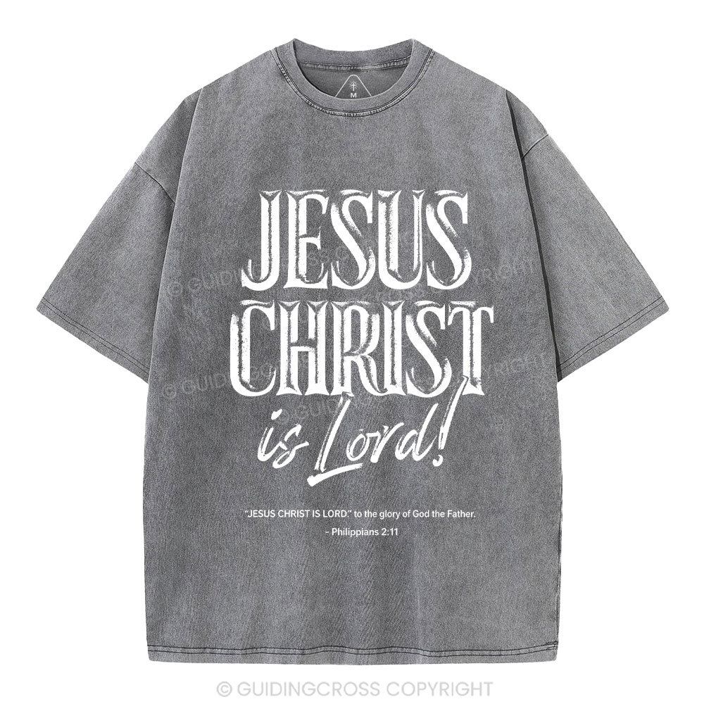 Jesus Christ Is Lord Christian Washed T-Shirt