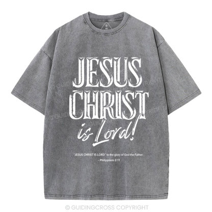 Jesus Christ Is Lord Christian Washed T-Shirt
