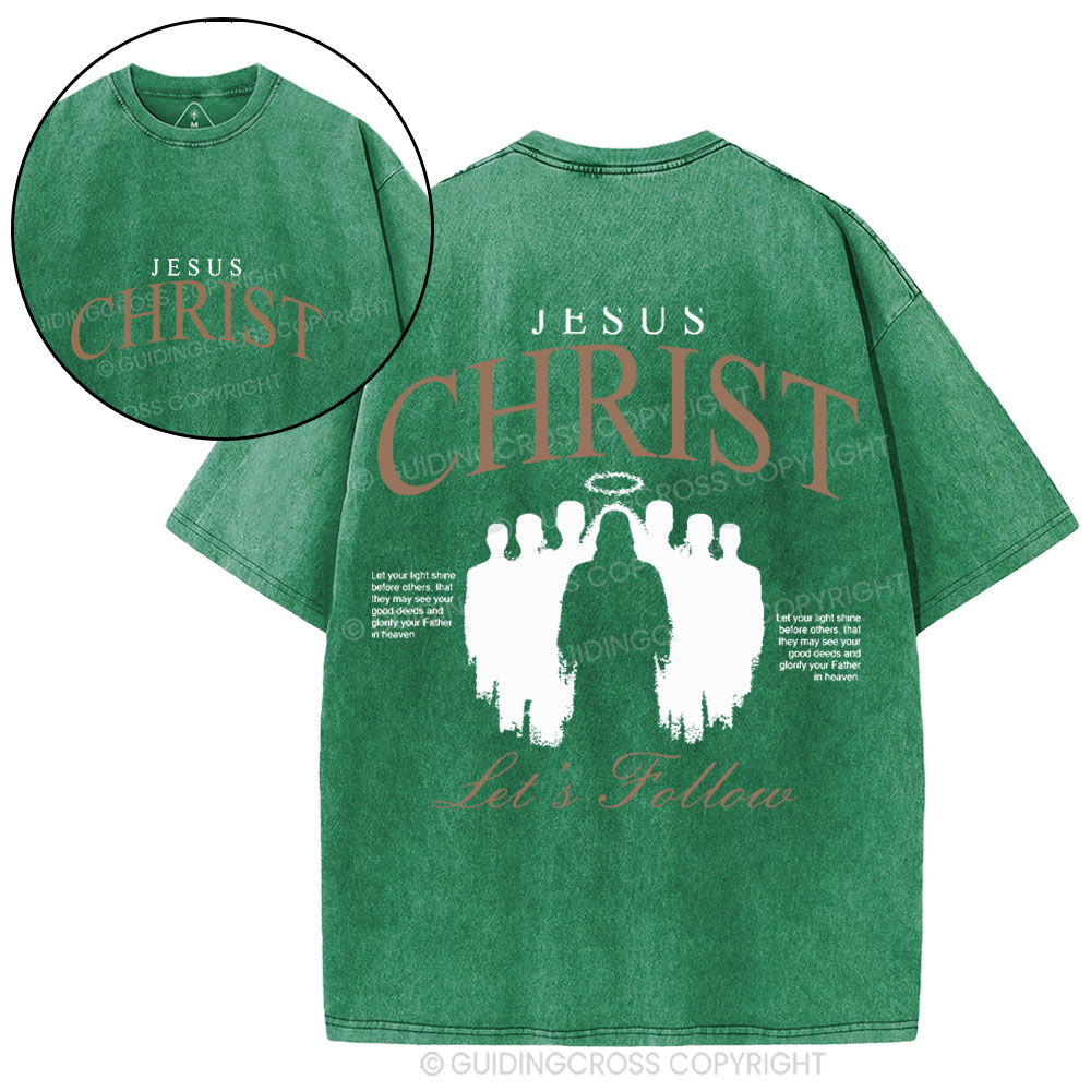 Jesus Christ Let's Follow Christian Washed T-Shirt