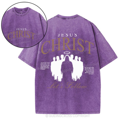 Jesus Christ Let's Follow Christian Washed T-Shirt