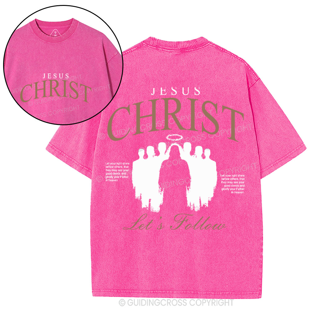 Jesus Christ Let's Follow Christian Washed T-Shirt