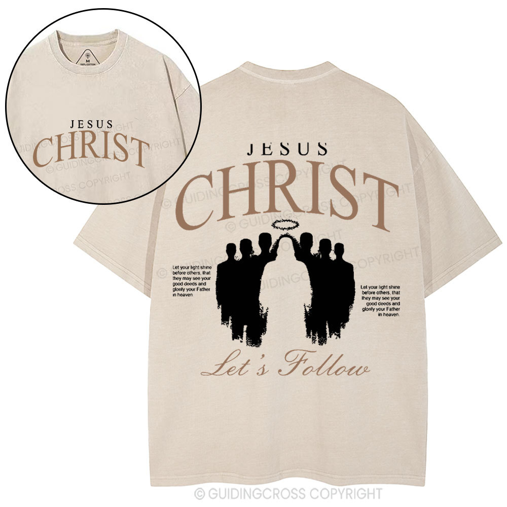 Jesus Christ Let's Follow Christian Washed T-Shirt