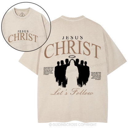 Jesus Christ Let's Follow Christian Washed T-Shirt