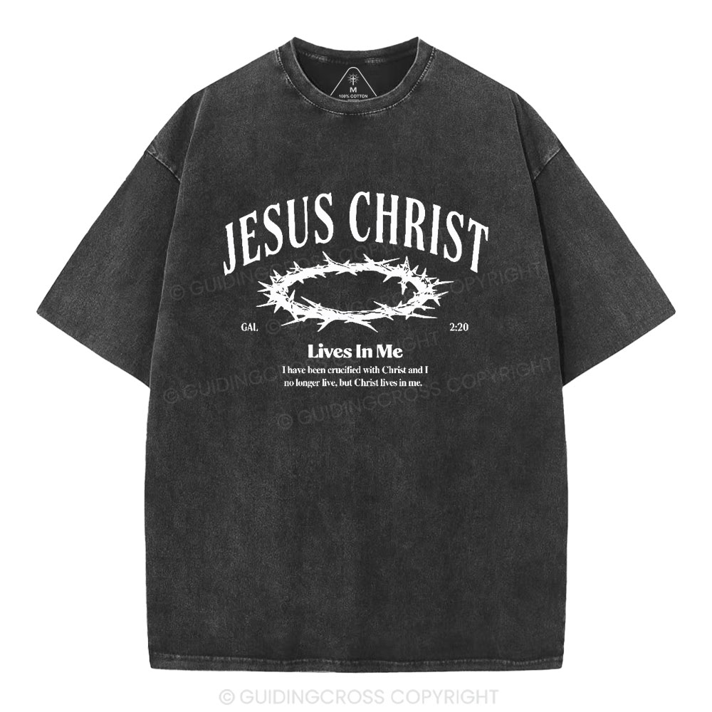 Jesus Christ Lives In Me Christian Washed T-Shirt