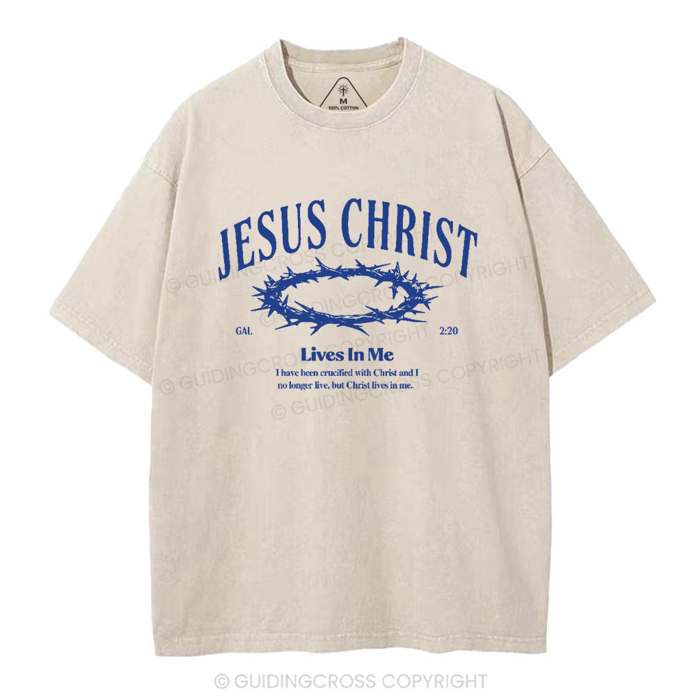 Jesus Christ Lives In Me Christian Washed T-Shirt