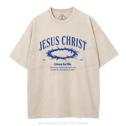 Jesus Christ Lives In Me Christian Washed T-Shirt