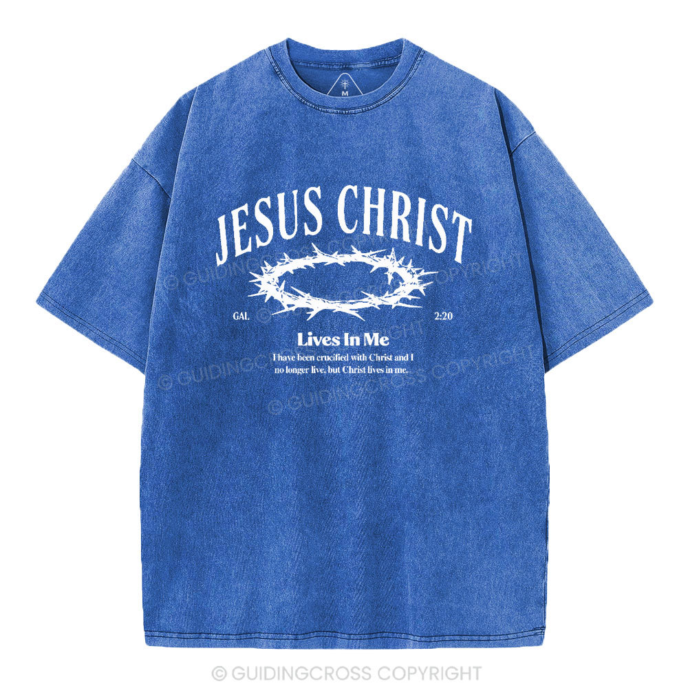 Jesus Christ Lives In Me Christian Washed T-Shirt