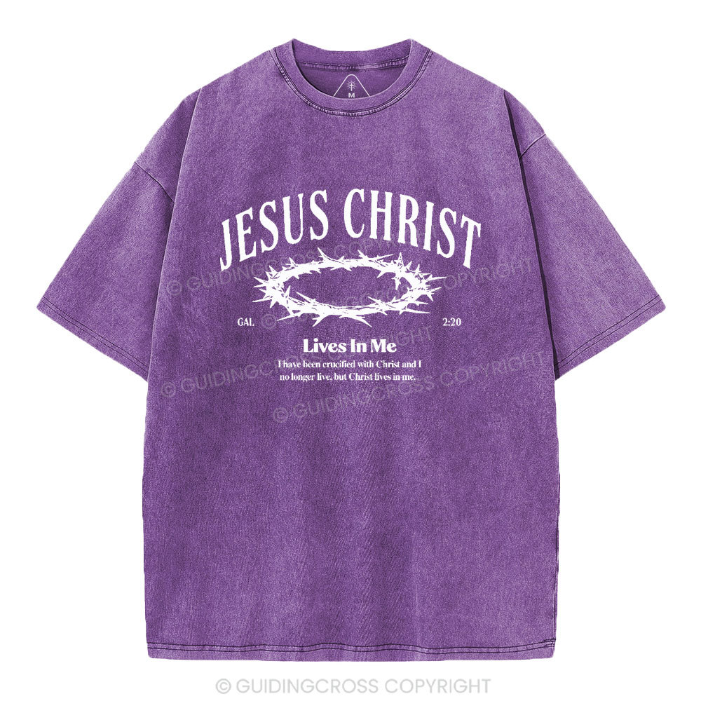 Jesus Christ Lives In Me Christian Washed T-Shirt