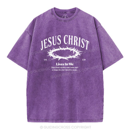 Jesus Christ Lives In Me Christian Washed T-Shirt