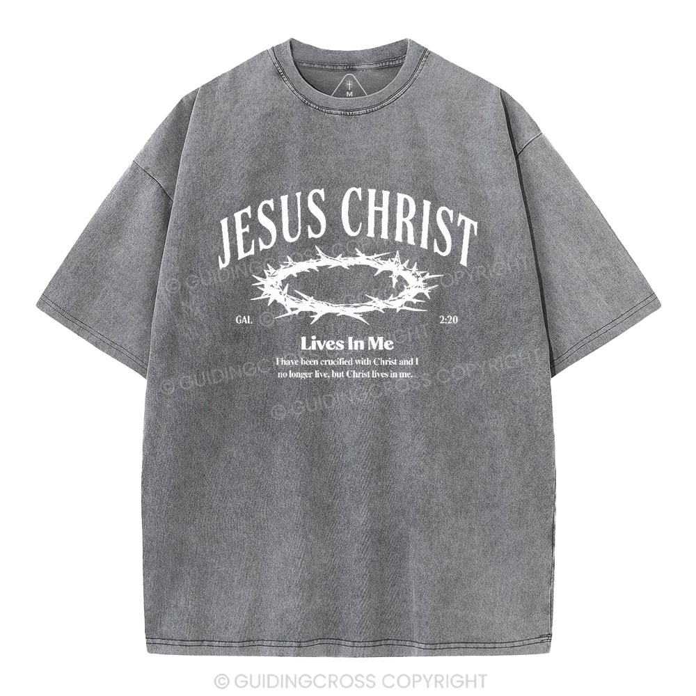 Jesus Christ Lives In Me Christian Washed T-Shirt