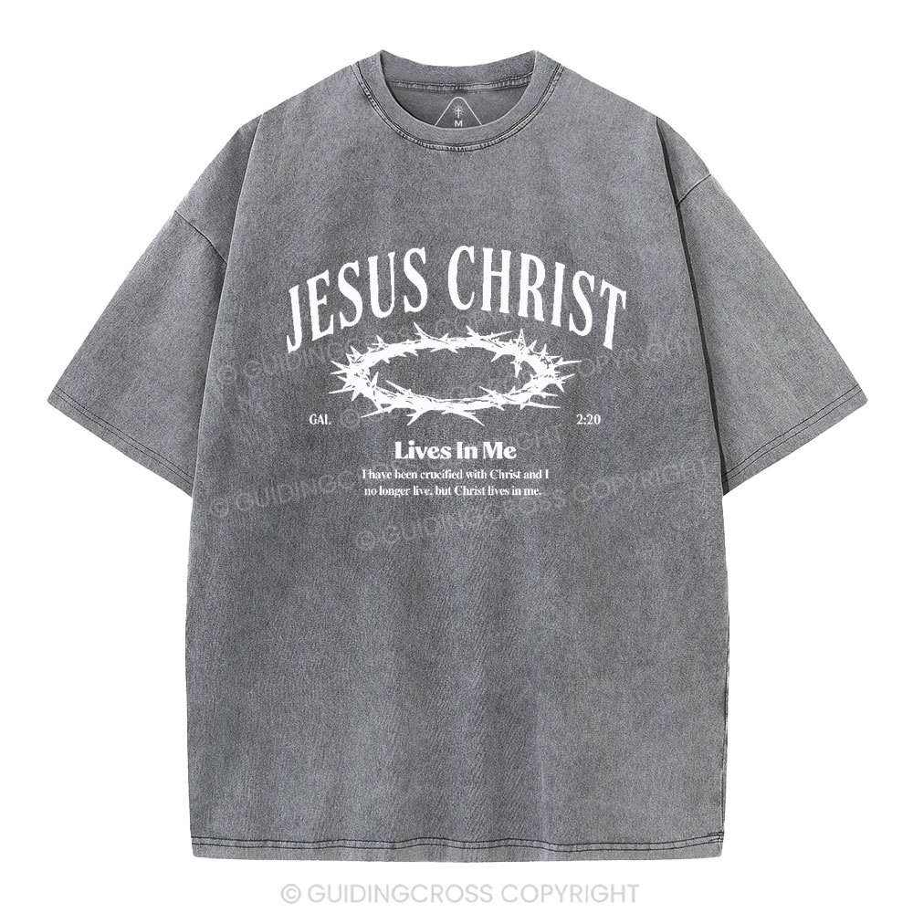Jesus Christ Lives In Me Christian Washed T-Shirt