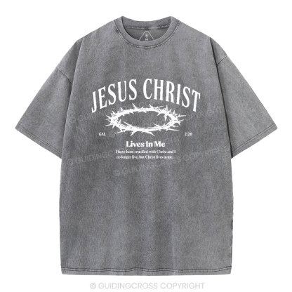 Jesus Christ Lives In Me Christian Washed T-Shirt