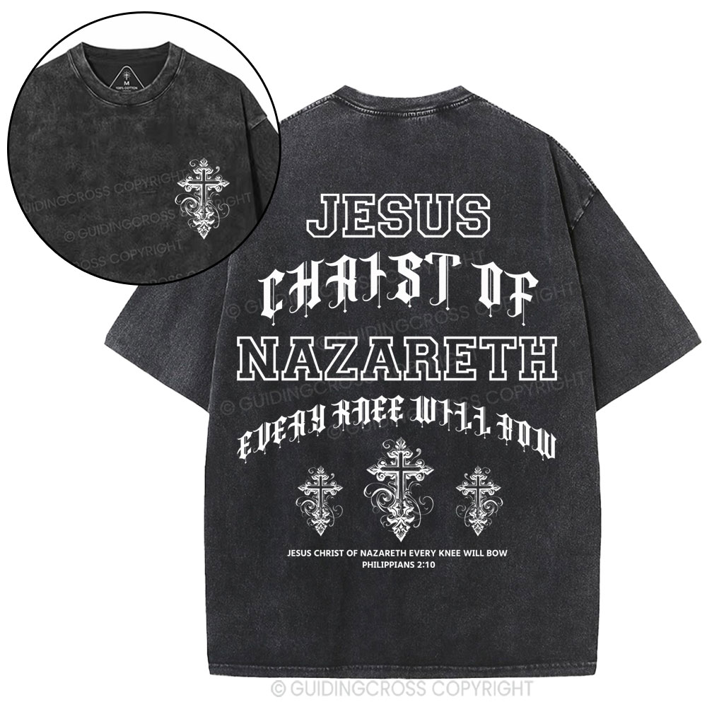 Jesus Christ Of Nazareth Every Knee Will Bow Christian Washed T-Shirt