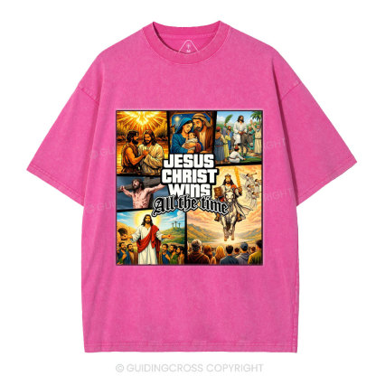 Jesus Christ Wins All The Time Christian Washed T-Shirt