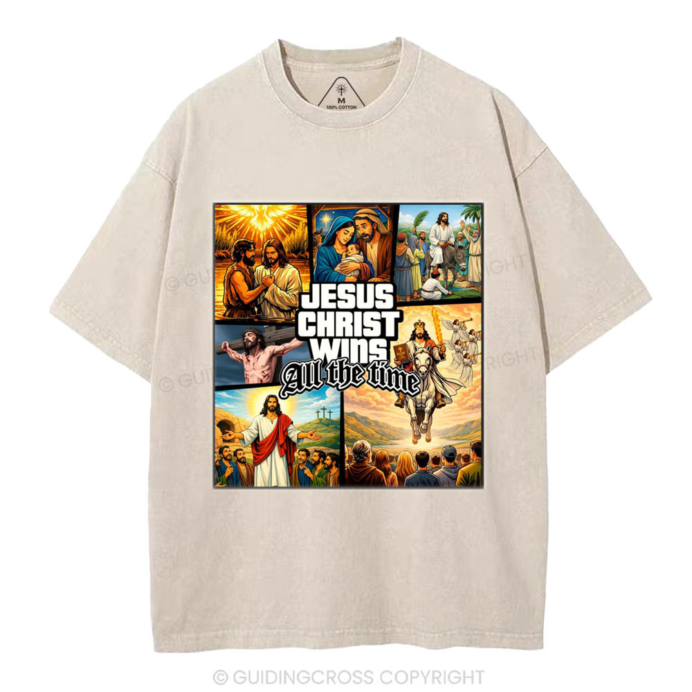 Jesus Christ Wins All The Time Christian Washed T-Shirt