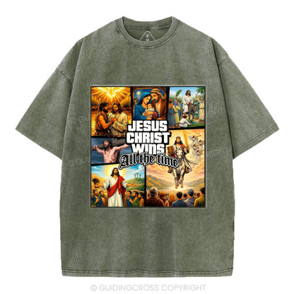 Jesus Christ Wins All The Time Christian Washed T-Shirt