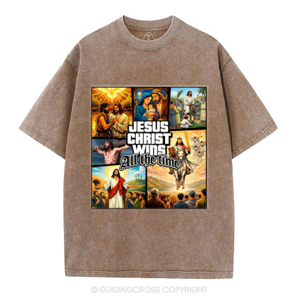 Jesus Christ Wins All The Time Christian Washed T-Shirt