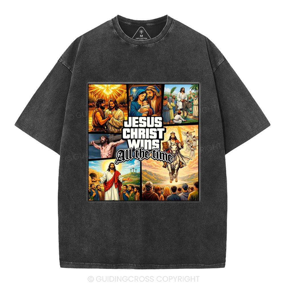Jesus Christ Wins All The Time Christian Washed T-Shirt
