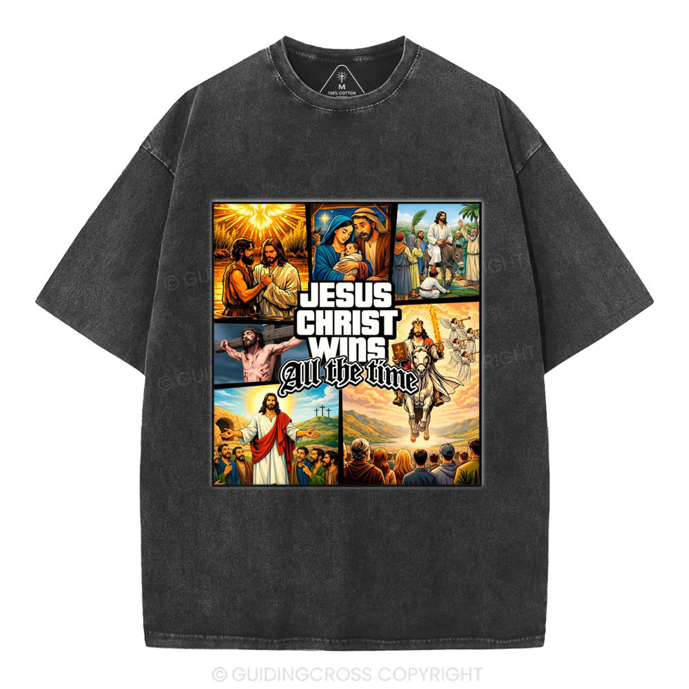 Jesus Christ Wins All The Time Christian Washed T-Shirt