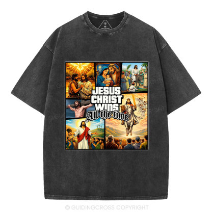 Jesus Christ Wins All The Time Christian Washed T-Shirt