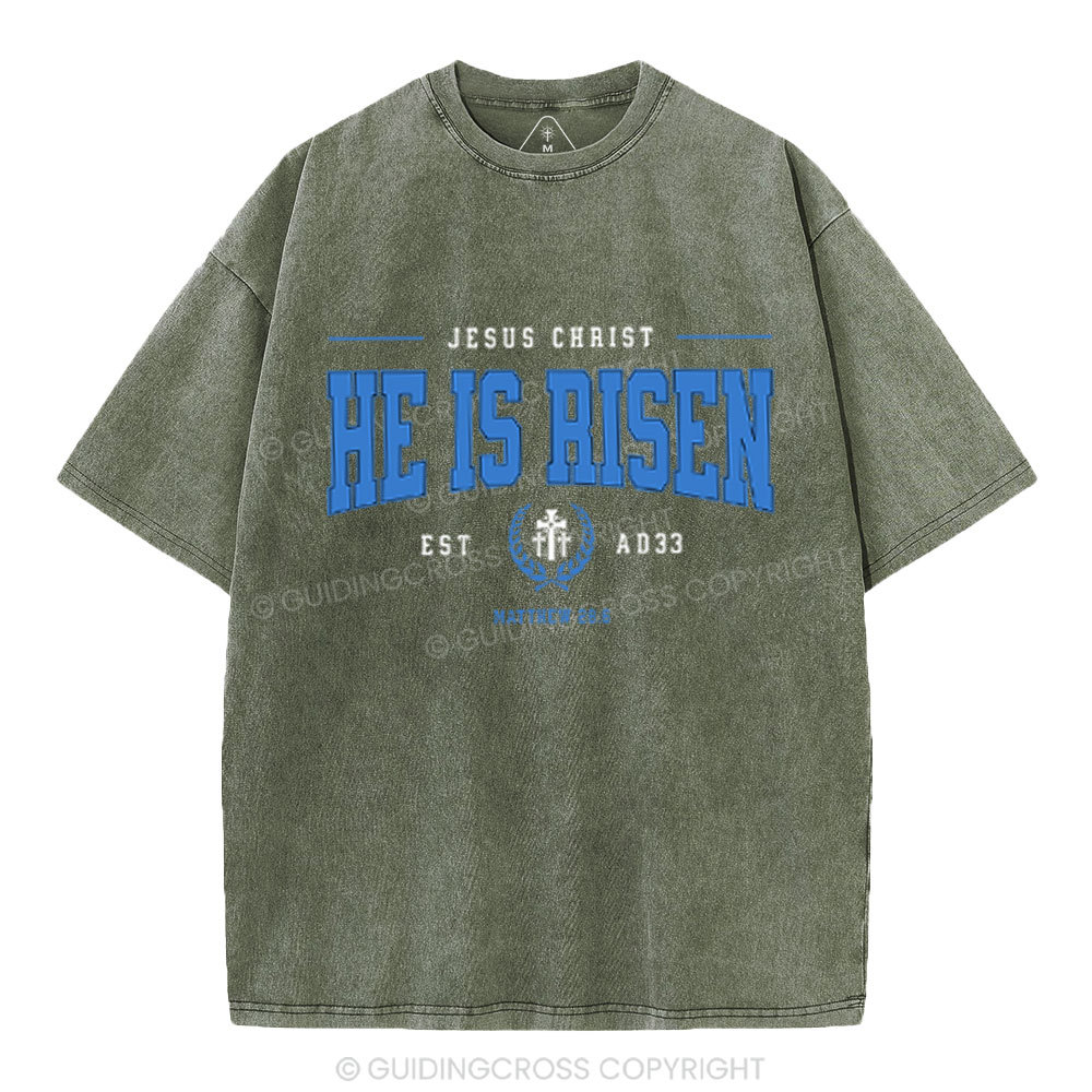 Jesus Chrsit He Is Risen Christian Washed T-Shirt