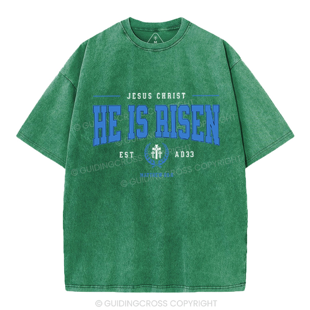 Jesus Chrsit He Is Risen Christian Washed T-Shirt