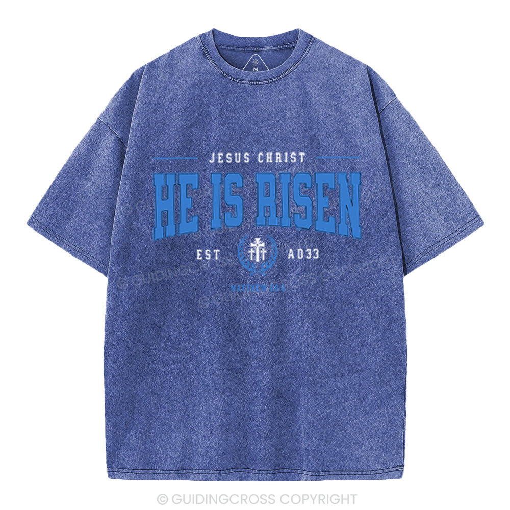 Jesus Chrsit He Is Risen Christian Washed T-Shirt