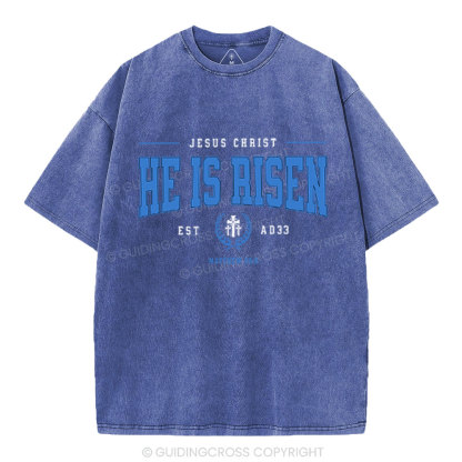 Jesus Chrsit He Is Risen Christian Washed T-Shirt