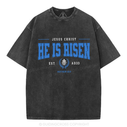 Jesus Chrsit He Is Risen Christian Washed T-Shirt