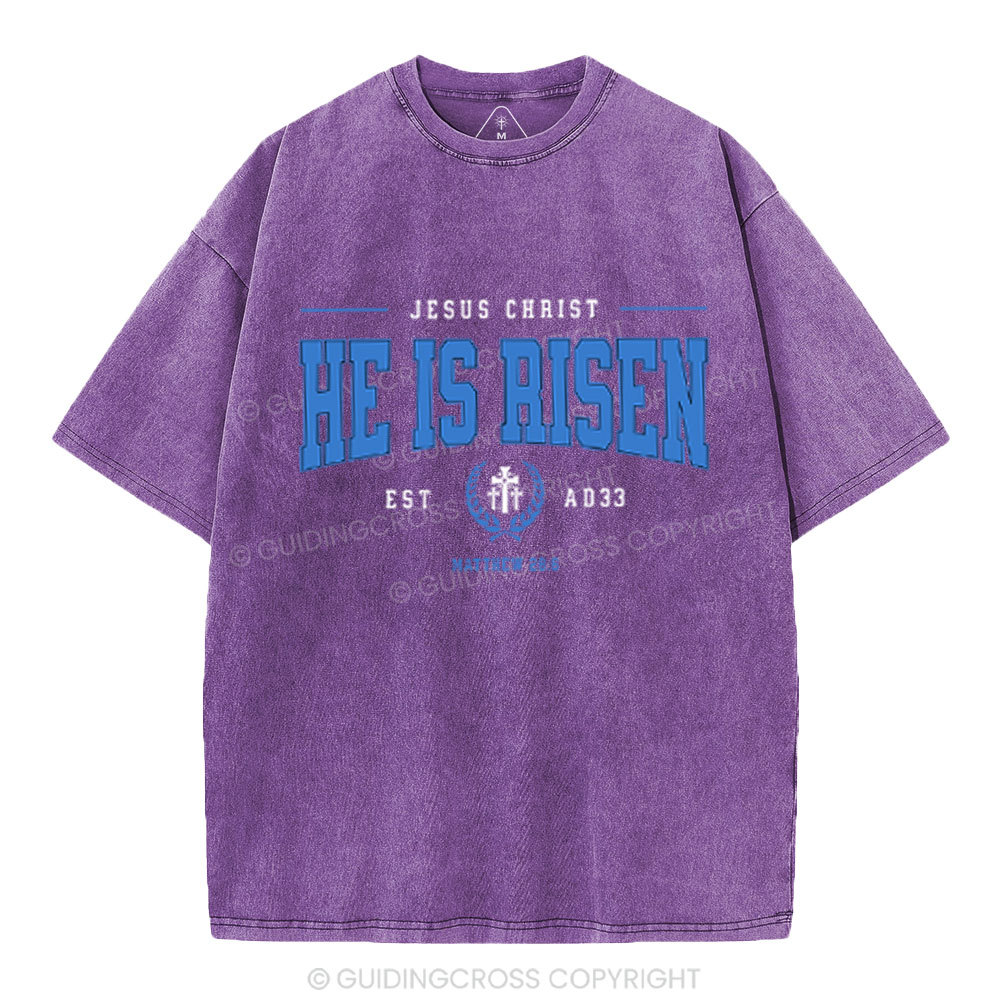 Jesus Chrsit He Is Risen Christian Washed T-Shirt