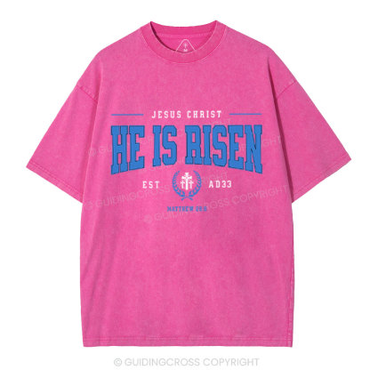 Jesus Chrsit He Is Risen Christian Washed T-Shirt