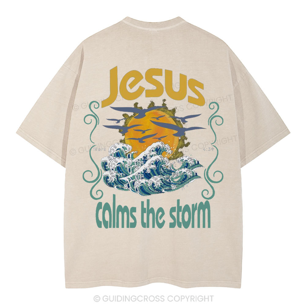 Jesus Clams The Storm Christian Washed T-Shirt