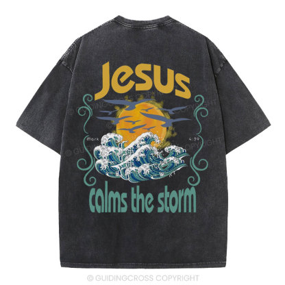 Jesus Clams The Storm Christian Washed T-Shirt