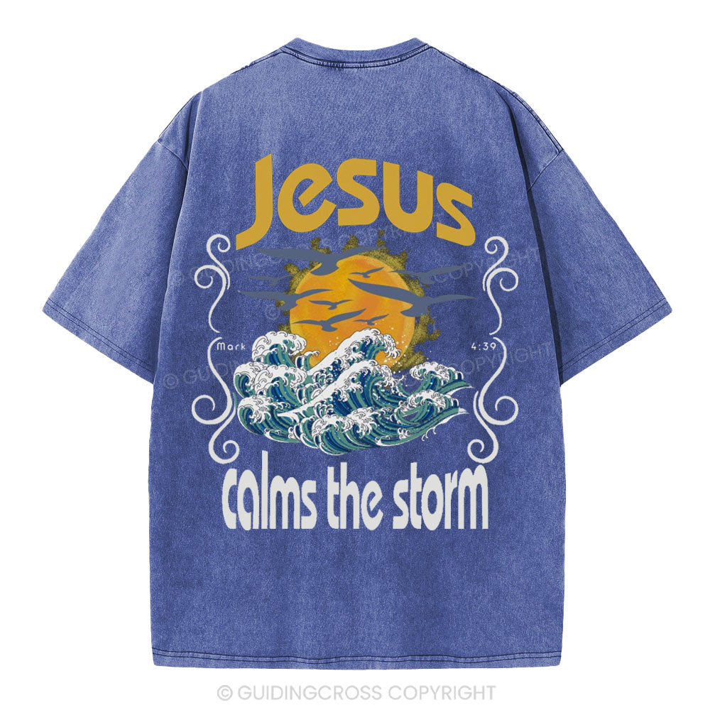 Jesus Clams The Storm Christian Washed T-Shirt
