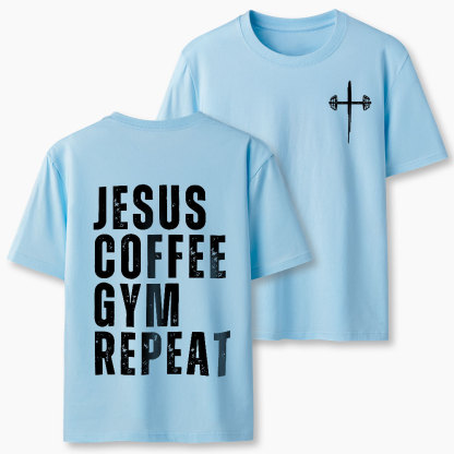 Jesus Coffee Gym Repeat Christian T-Shirt