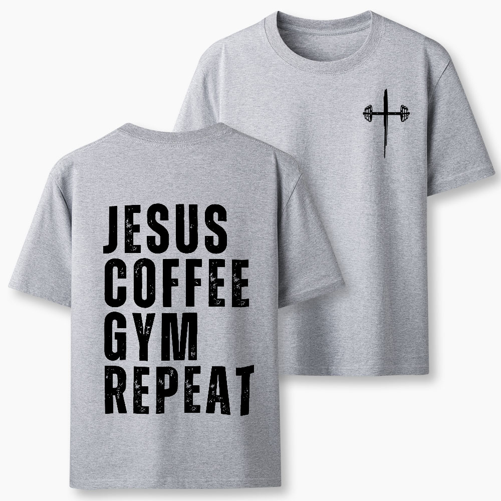 Jesus Coffee Gym Repeat Christian T-Shirt