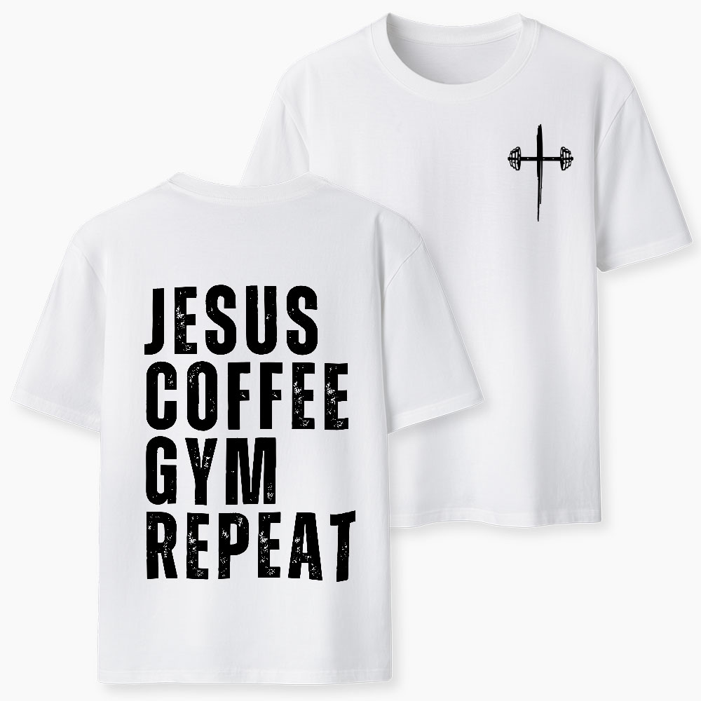 Jesus Coffee Gym Repeat Christian T-Shirt
