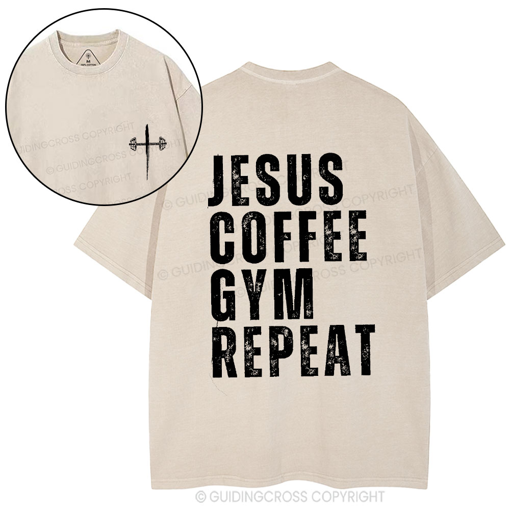 Jesus Coffee Gym Repeat Christian Washed T-Shirt