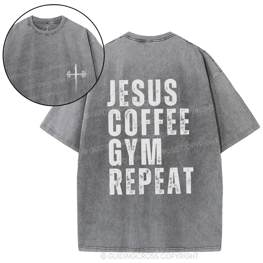 Jesus Coffee Gym Repeat Christian Washed T-Shirt